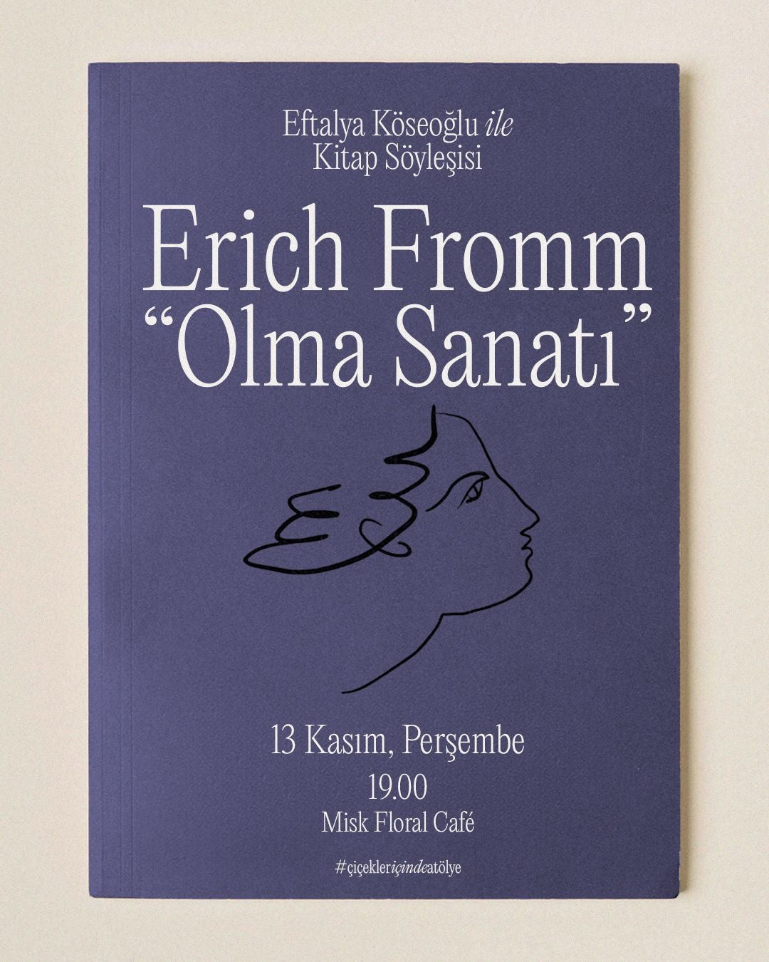 Eftalya Köseoğlu ile “Olma Sanatı” üzerine