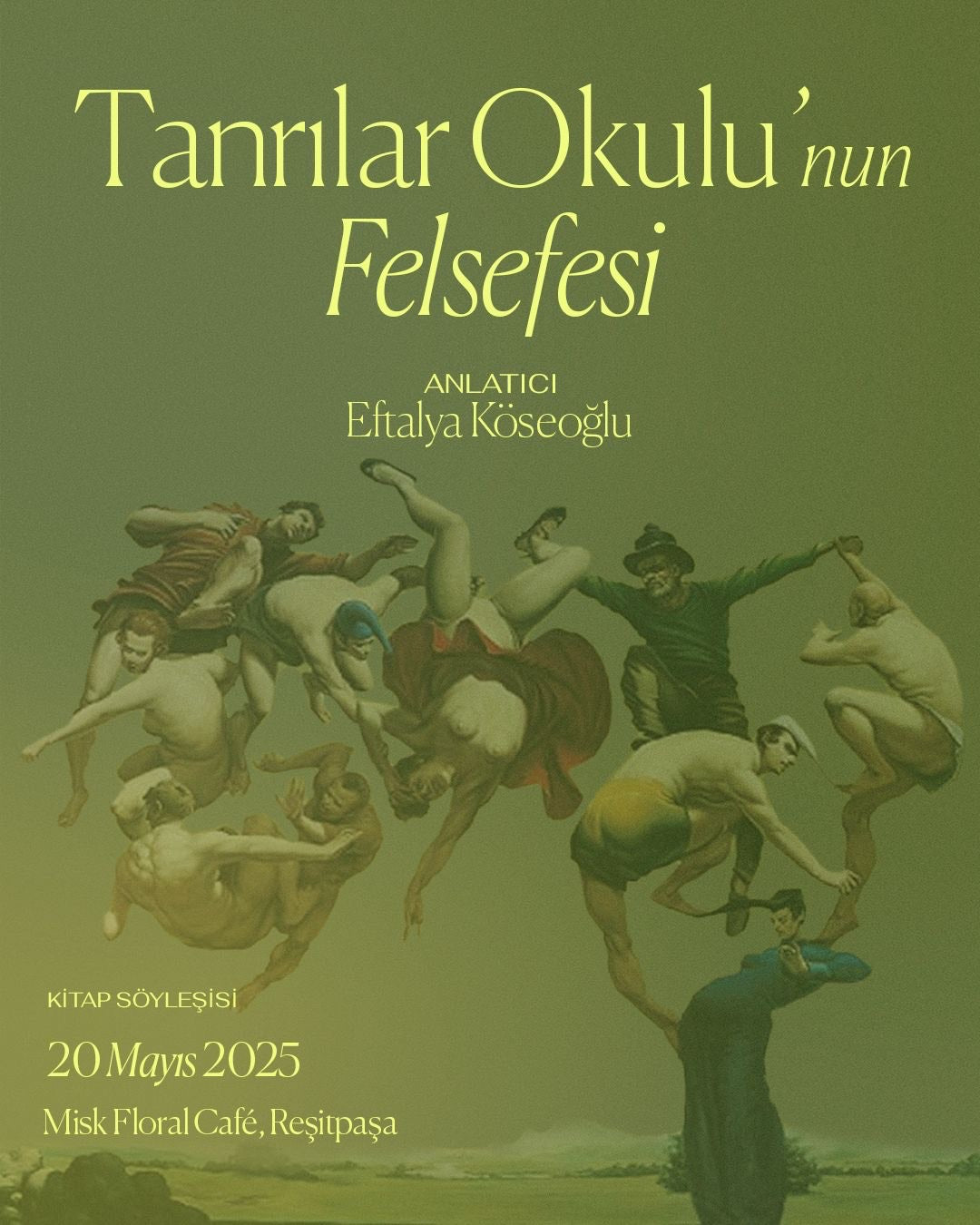 Eftalya Köseoğlu ile ''Tanrılar Okulu'nun Felsefesi''